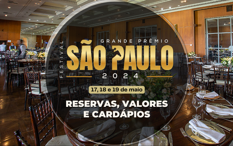 Festival do Grande Prêmio São Paulo 2024: Reservas, valores e cardápios